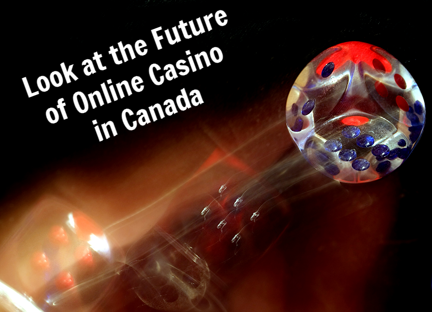 Future of Canadian Online Casino